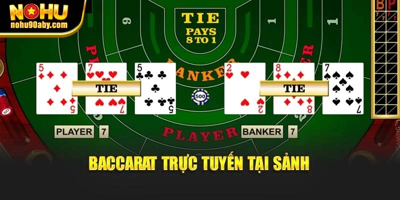 Baccarat trực tuyến tại sảnh