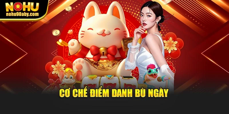 Cơ chế điểm danh bù ngày
