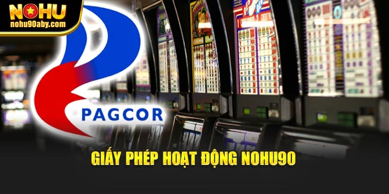 Giấy phép hoạt động NoHu90