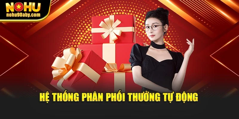 Hệ thống phân phối thưởng tự động