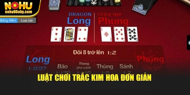 Luật chơi Trắc Kim Hoa đơn giản