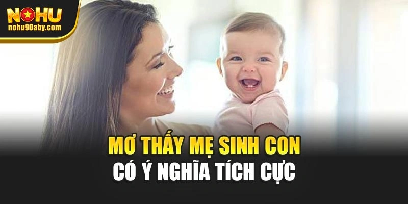 Mơ Thấy Mẹ - Thông Điệp và Số May Mắn Theo Nohu90