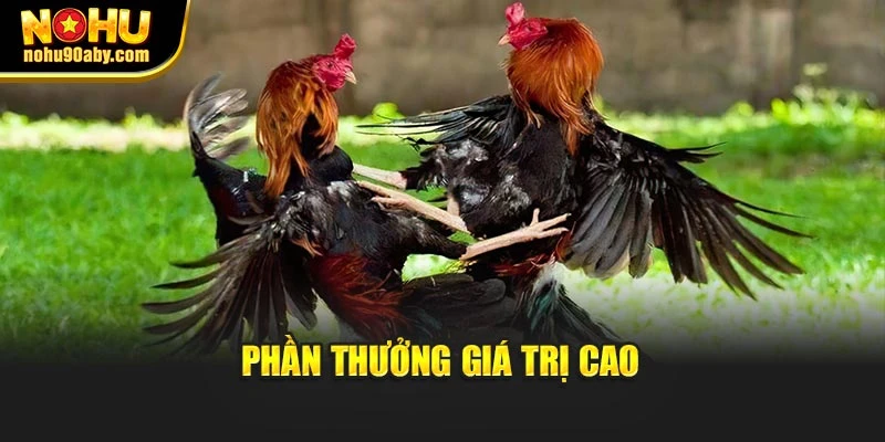 Phần thưởng giá trị cao