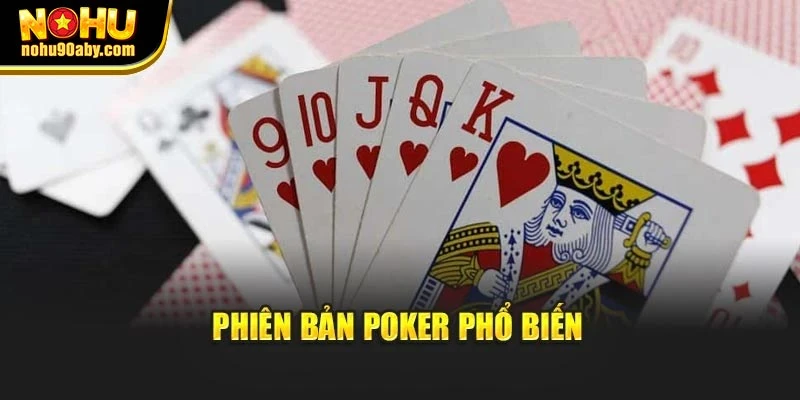 Phiên bản Poker phổ biến