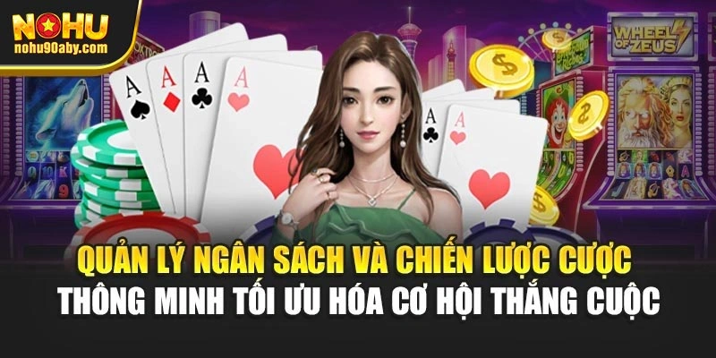 Quản lý ngân sách và chiến lược cược thông minh tối ưu hóa cơ hội thắng cuộc