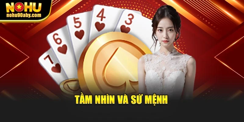 Tầm nhìn và sứ mệnh