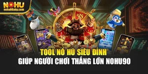 Tool Nổ Hũ Siêu Đỉnh Giúp Người Chơi Thắng Lớn Nohu90