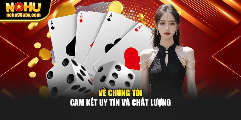 Về chúng tôi – Cam kết uy tín và chất lượng